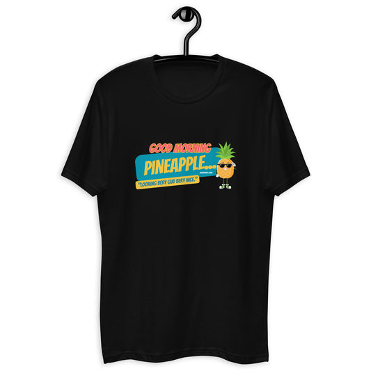 Good Morning Pineapple T-shirt