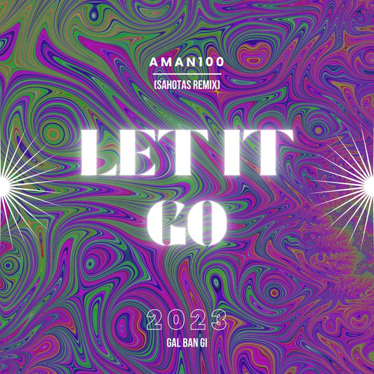 Aman100 - Let It Go (Sahotas Remix Freebie)